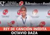 Octavio Daza, Rey de la Canción Inédita