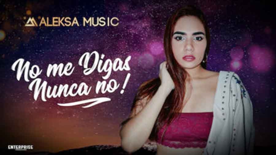La barranquillera Aleska Music presenta “No Me Digas Nunca No”