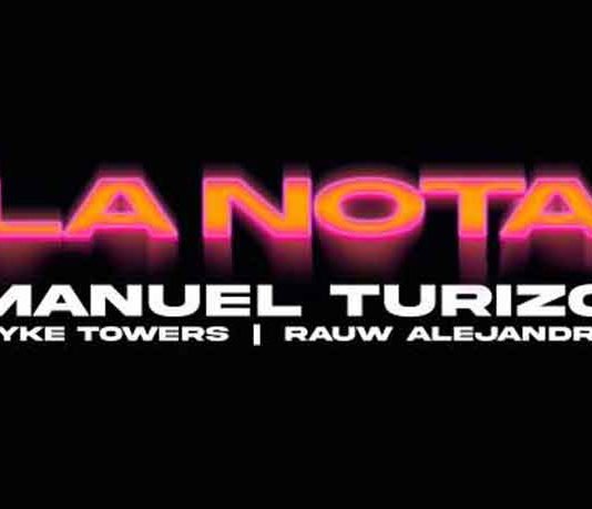 “La Nota”, de Rawn Alejandro, Myke Towers y Manuel Turizo