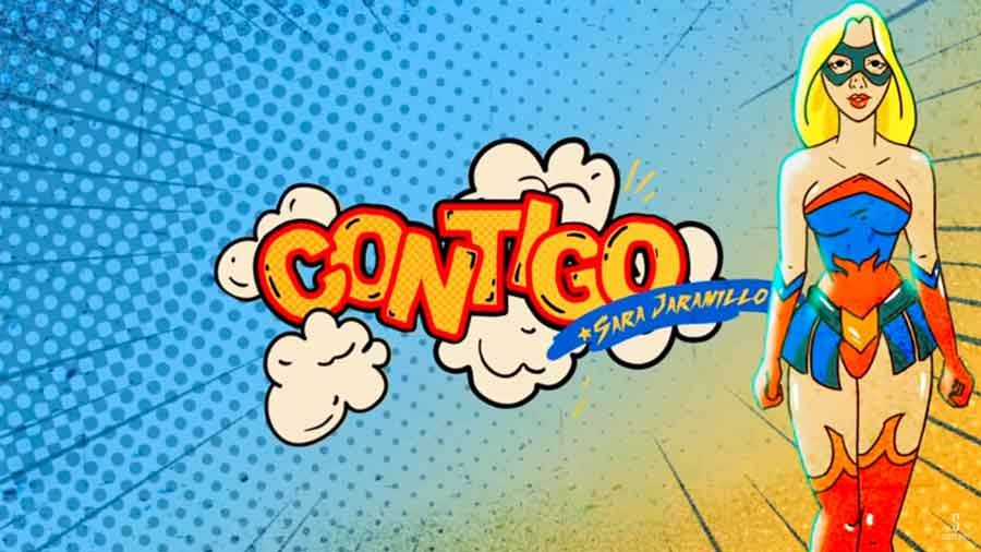 » Contigo » lo nuevo de Sara Jaramillo