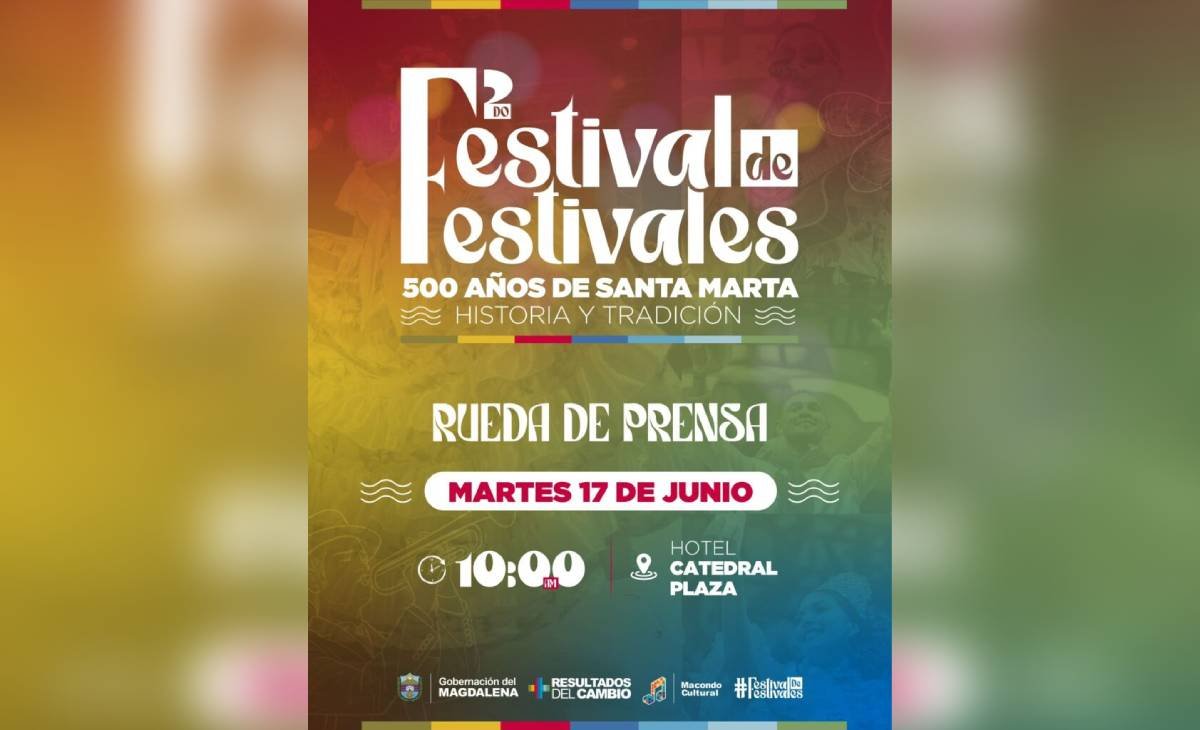 Santa Marta vivirá sin precedentes el Segundo Festival de Festivales, 500 años de Santa Marta, Historia y Tradición
