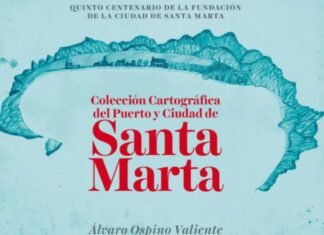 ‘Colección cartográfica del puerto y ciudad de Santa Marta’ presentado por Álvaro Ospino Valiente